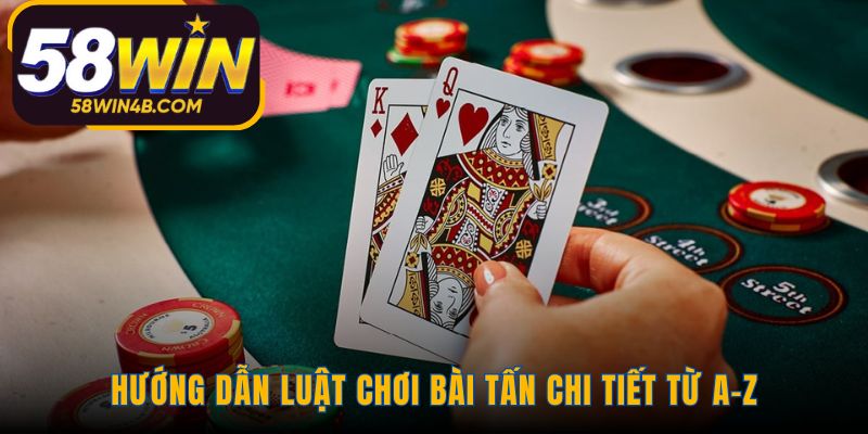 Quy trình và nguyên tắc thi đấu bài Tấn dành cho tân thủ
