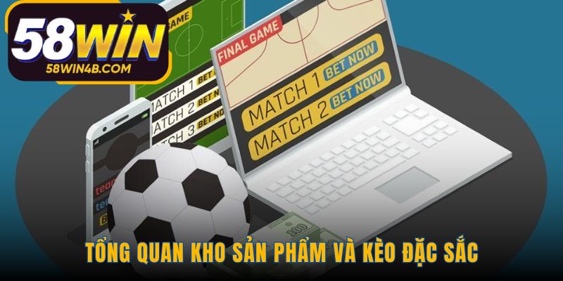 Sản phẩm đa dạng từ kèo bóng đá đến live casino